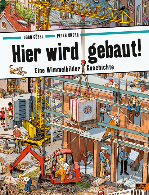 Hier wird gebaut! - Doro Göbel, Peter Knorr