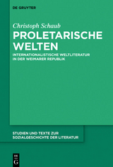 Proletarische Welten - Christoph Schaub