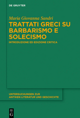 Trattati greci su barbarismo e solecismo - Maria Giovanna Sandri