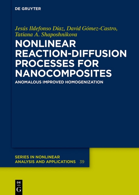 Nonlinear Reaction-Diffusion Processes for Nanocomposites - Jesús Ildefonso Díaz, David Gómez-Castro, Tatiana A. Shaposhnikova