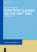 Function Classes on the Unit Disc - Miroslav Pavlović