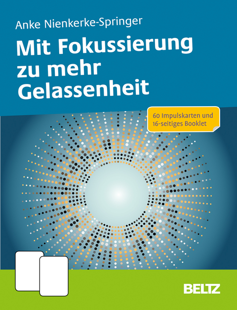 Mit Fokussierung zu mehr Gelassenheit - Anke Nienkerke-Springer