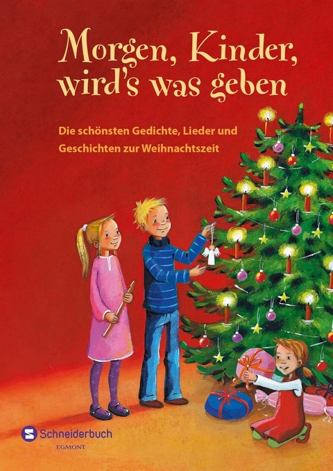 Morgen, Kinder, wird's was geben -  Gedichte