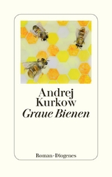 Graue Bienen - Andrej Kurkow