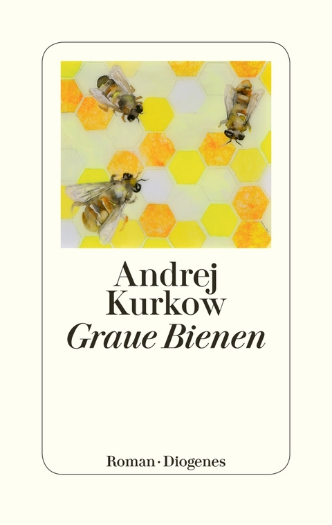 Graue Bienen - Andrej Kurkow