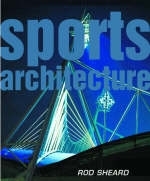 Sports Architecture -  ROD SHEARD