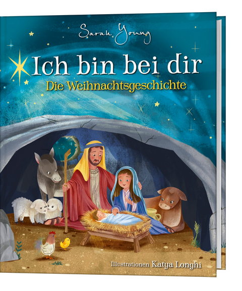 Ich bin bei dir - Die Weihnachtsgeschichte - Sarah Young