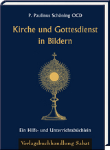 Kirche und Gottesdienst in Bildern - Paulinus Schöning