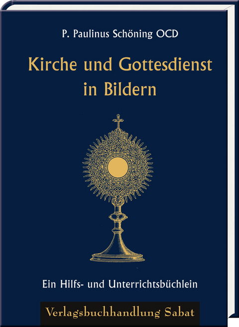 Kirche und Gottesdienst in Bildern - Paulinus Schöning