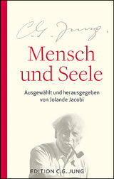 Mensch und Seele - C. G. Jung