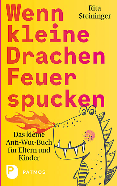 Wenn kleine Drachen Feuer spucken - Rita Steininger