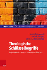 Theologische Schlüsselbegriffe - 