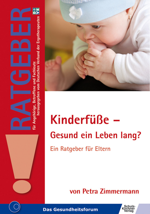 Kinderfüße - Gesund ein Leben lang? -  Petra Zimmermann