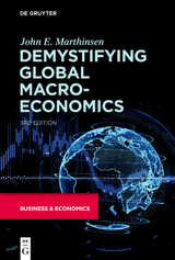 Demystifying Global Macroeconomics - John E. Marthinsen