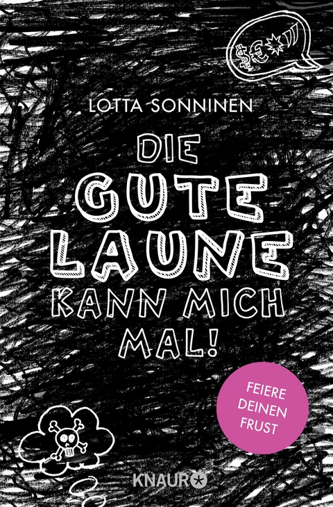 Die gute Laune kann mich mal! - Lotta Sonninen