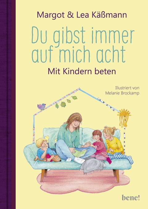 Du gibst immer auf mich acht – Gebete für Kinder ab 4 Jahren - Margot Käßmann, Lea Käßmann