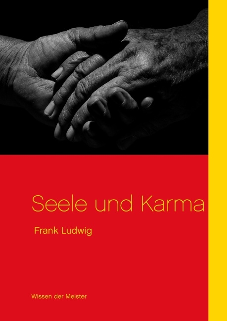 Seele und Karma - Frank Ludwig