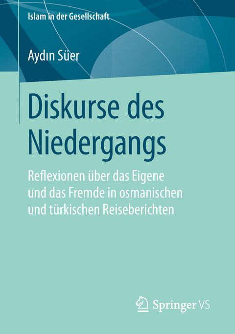 Diskurse des Niedergangs - Aydın Süer