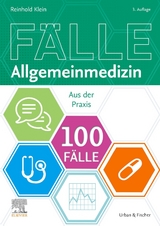 100 Fälle Allgemeinmedizin - Klein, Reinhold