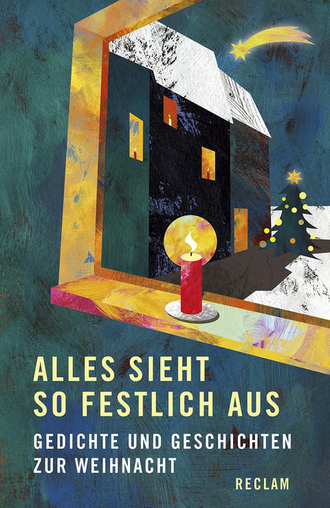 Alles sieht so festlich aus. Gedichte und Geschichten zur Weihnacht - 