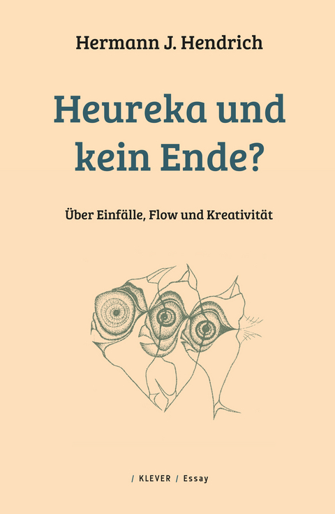 Heureka und kein Ende? - Hermann J. Hendrich