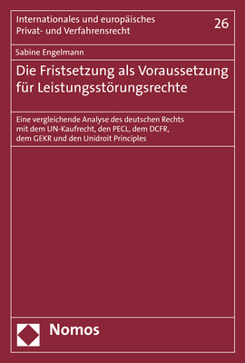 Die Fristsetzung als Voraussetzung für Leistungsstörungsrechte - Sabine Engelmann