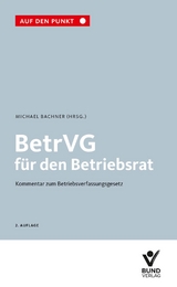 BetrVG für den Betriebsrat - Bachner, Michael