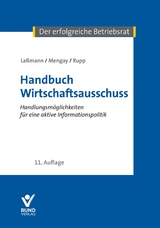 Handbuch Wirtschaftsausschuss - Lassmann, Nikolai; Mengay, Adrian; Rupp, Rudi