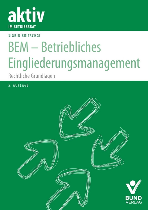 BEM - Betriebliches Eingliederungsmanagement - Sigrid Britschgi