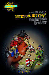 Langenscheidt Krimis für Kids - Dangerous Dressage - Gefährliche Dressur - 