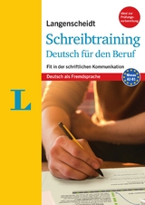 Langenscheidt Schreibtraining Deutsch für den Beruf - Deutsch als Fremdsprache - Langenscheidt, Redaktion; Kispál, Helga