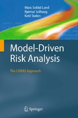 Model-Driven Risk Analysis - Mass Soldal Lund, Bjørnar Solhaug, Ketil Stølen