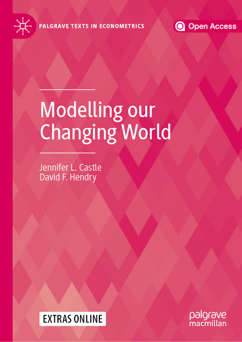 Modelling our Changing World - Jennifer L. Castle, David F. Hendry