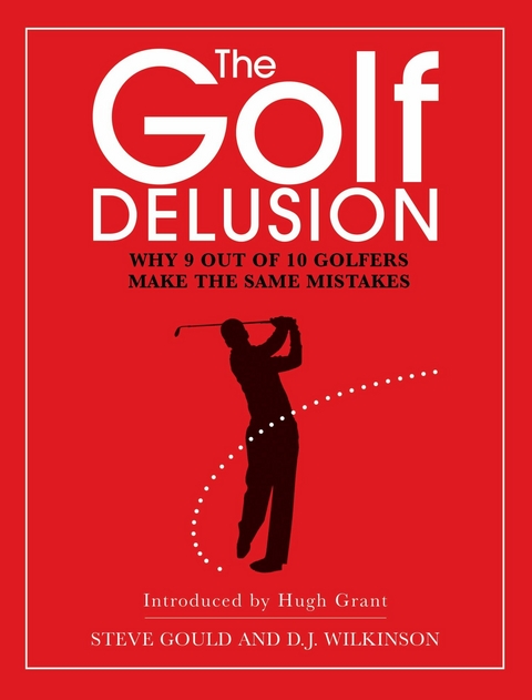 Golf Delusion -  Steve Gould