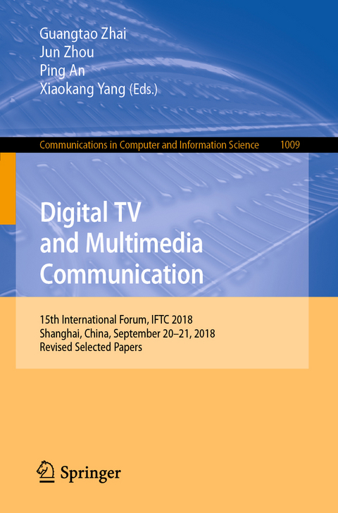 Digital TV and Multimedia Communication - 