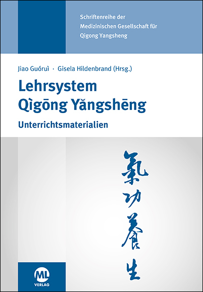 Lehrsystem Qigong Yangsheng - Jiao Guorui