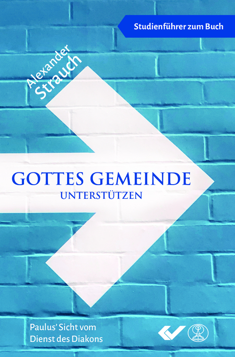 Gottes Gemeinde unterstützen -Studienführer- - Alexander Strauch