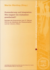 Zuwanderung und Integration: Wie reagiert die Aufnahmegesellschaft? - 