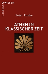 Athen in klassischer Zeit - Funke, Peter