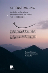 Alpenstimmung - Raymond Ammann, Andrea Kammermann, Yannick Wey