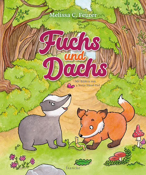 Fuchs und Dachs - Melissa C. Feurer