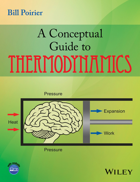 A Conceptual Guide to Thermodynamics - Bill Poirier