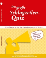 Das große Schlagzeilen-Quiz. Spannendes Gedächtnistraining für Senioren rund um's 20. Jahrhundert. Das Rätselbuch für Senioren mit Quizfragen zu den Top-Ereignissen aus Sport, Politik und Gesellschaft. - Linus Paul