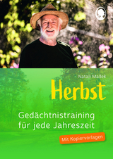 Gedächtnistraining für jede Jahreszeit - Herbst. Für Senioren. Auch mit Demenz. Mit Kopiervorlagen - Natali Mallek