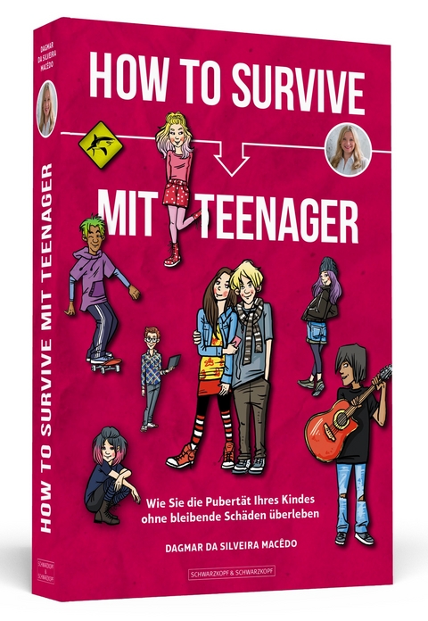 How To Survive mit Teenager - Dagmar da Silveira Macêdo