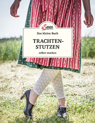 Das kleine Buch: Trachtenstutzen selber machen - Ursula Wurm