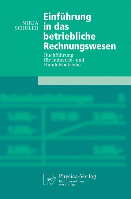 Einführung in das betriebliche Rechnungswesen -  Mirja Schüler