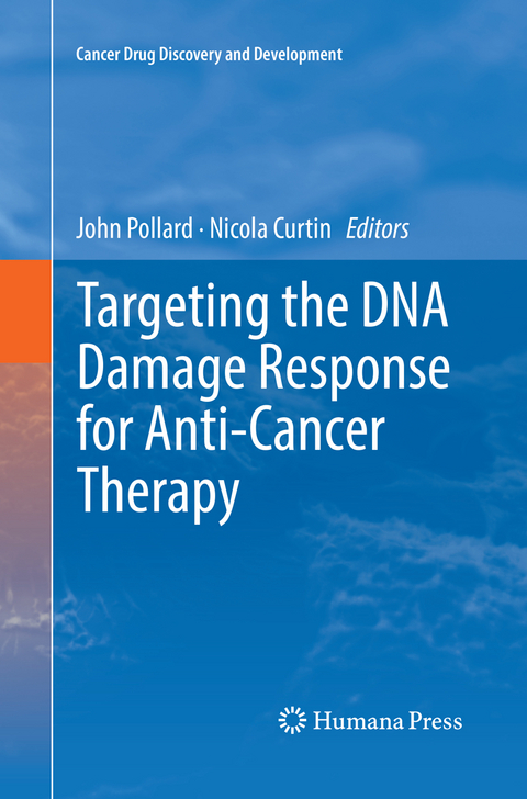 Targeting the DNA Damage Response for Anti-Cancer Therapy - 