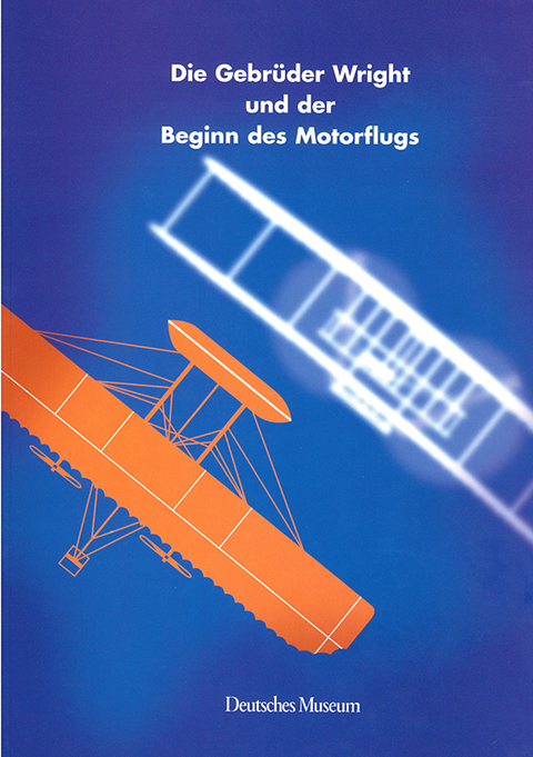 Die Gebrüder Wright und der Beginn des Motorflugs - Hans Holzer