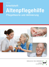 Arbeitsheft Altenpflegehilfe - Fahlbusch, Heidi